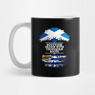 Scottish Grown With Uruguayan Roots - Gift for Uruguayan With Roots From Uruguay Mug